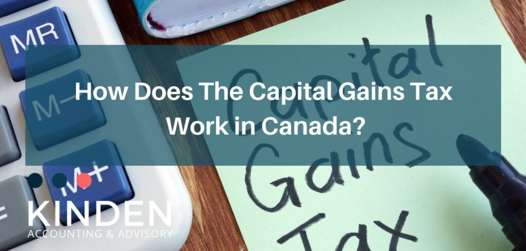 How Does The Capital Gains Tax Work in Canada