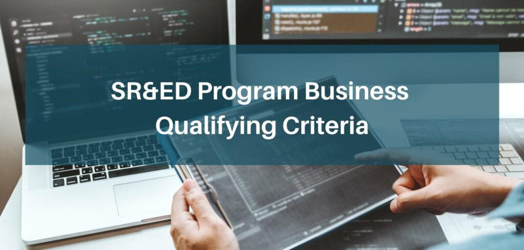 SR&ED Program Business Qualifying Criteria
